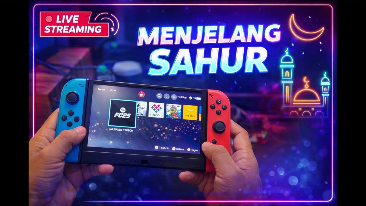 Retro & Switch Gaming Sampai Sahur 🔥