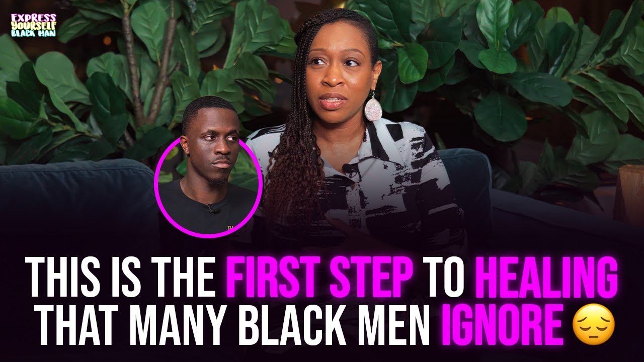 This is the first step to healing that many Black men ignore 😔 | XYBM Clips