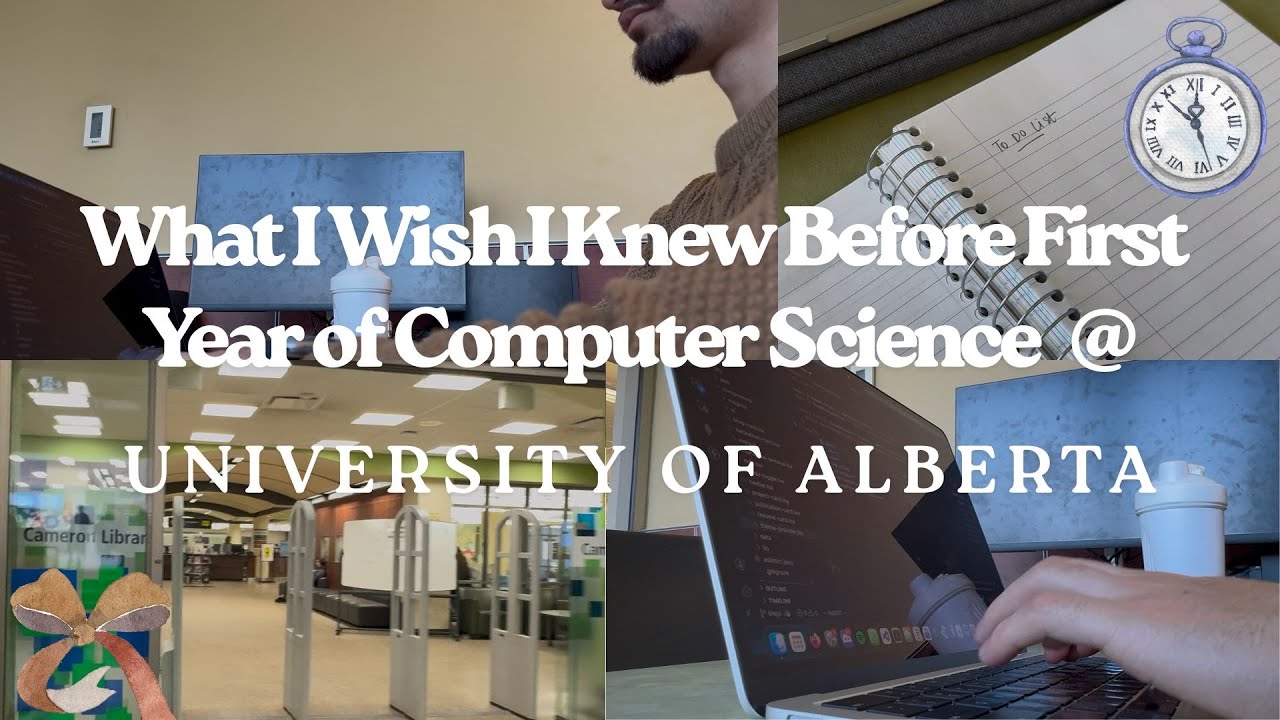 UAlberta CS: What I Wish I Knew Before First Year | University of Alberta