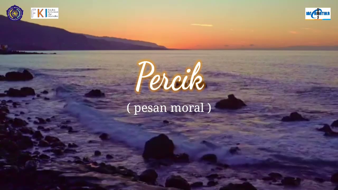 Percik ( pesan Moral ) - Tugas Islam dan IPTEK