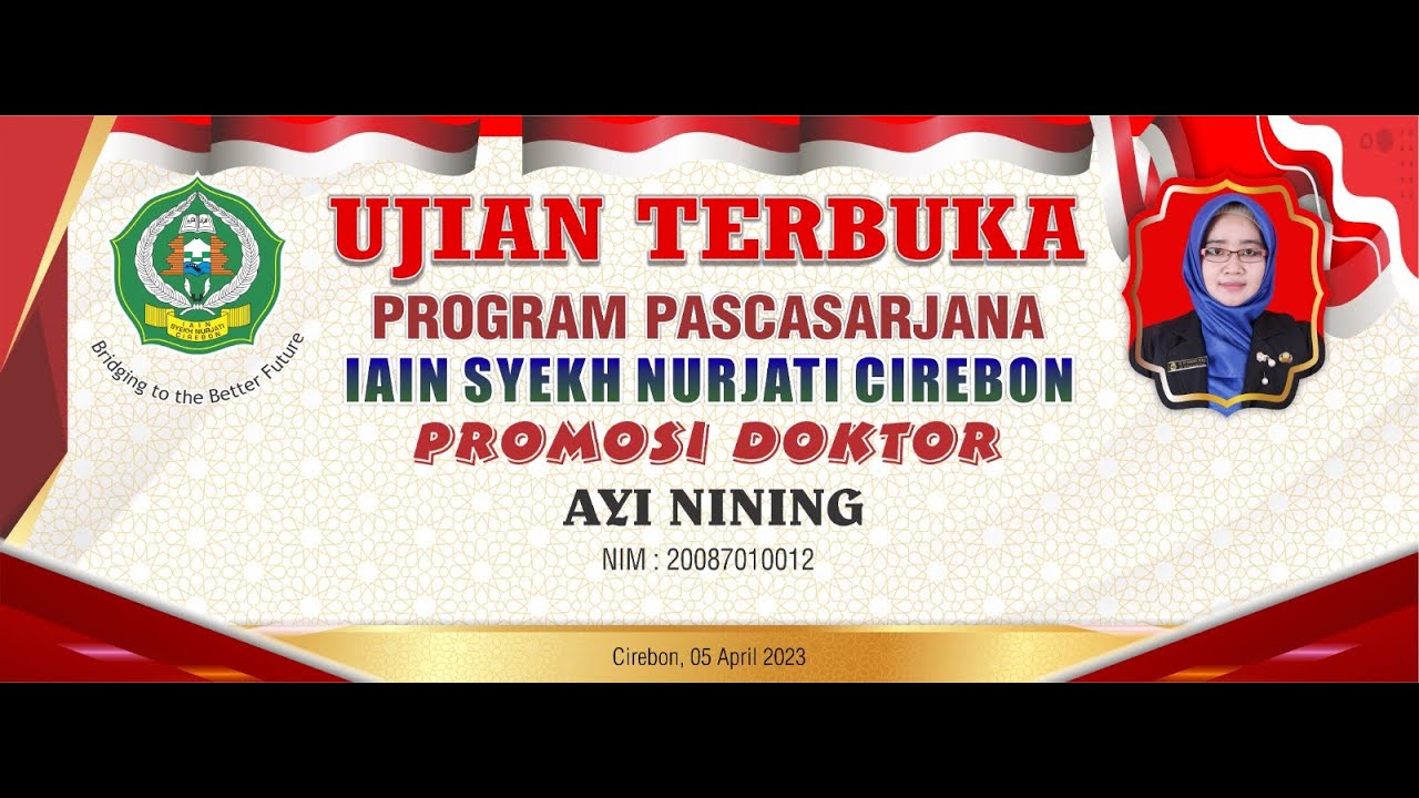UJIAN TERBUKA PROMOSI DOKTOR PROGRAM PASCASARJANA IAIN SYEKH NURJATI CIREBON