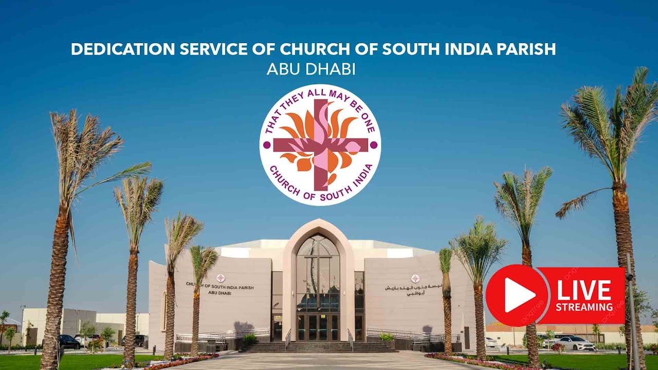 Dedication Service of Church of South India Parish Abu Dhabi.