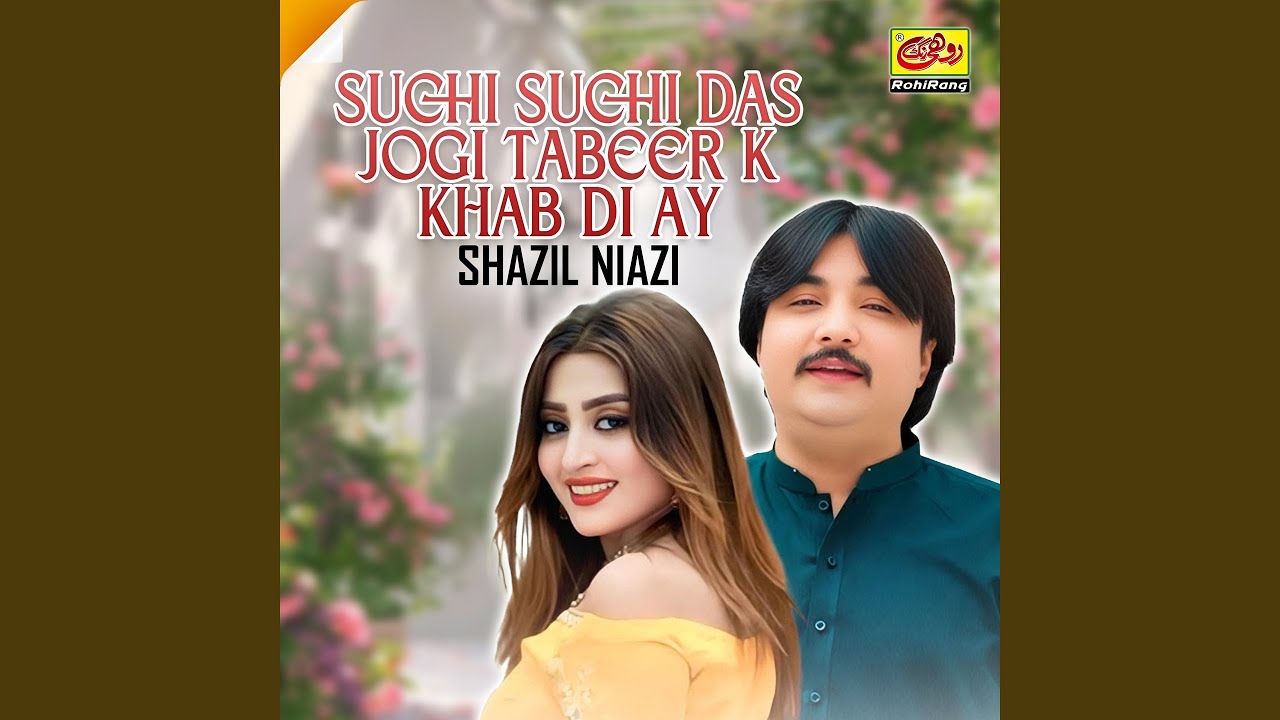 Suchi Suchi Das Jogi Tabeer K Khab Di Ay