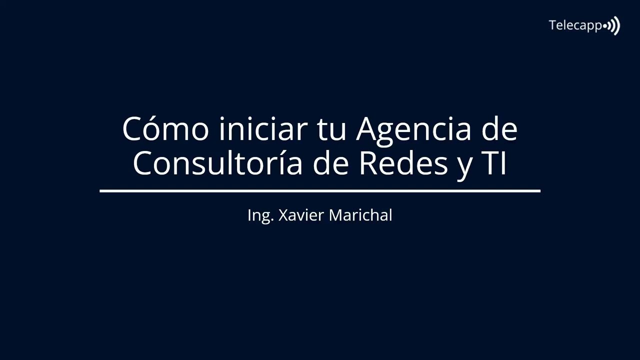 ✅ C&oacute;mo iniciar tu Agencia de Consultor&iacute;a en Redes y TI