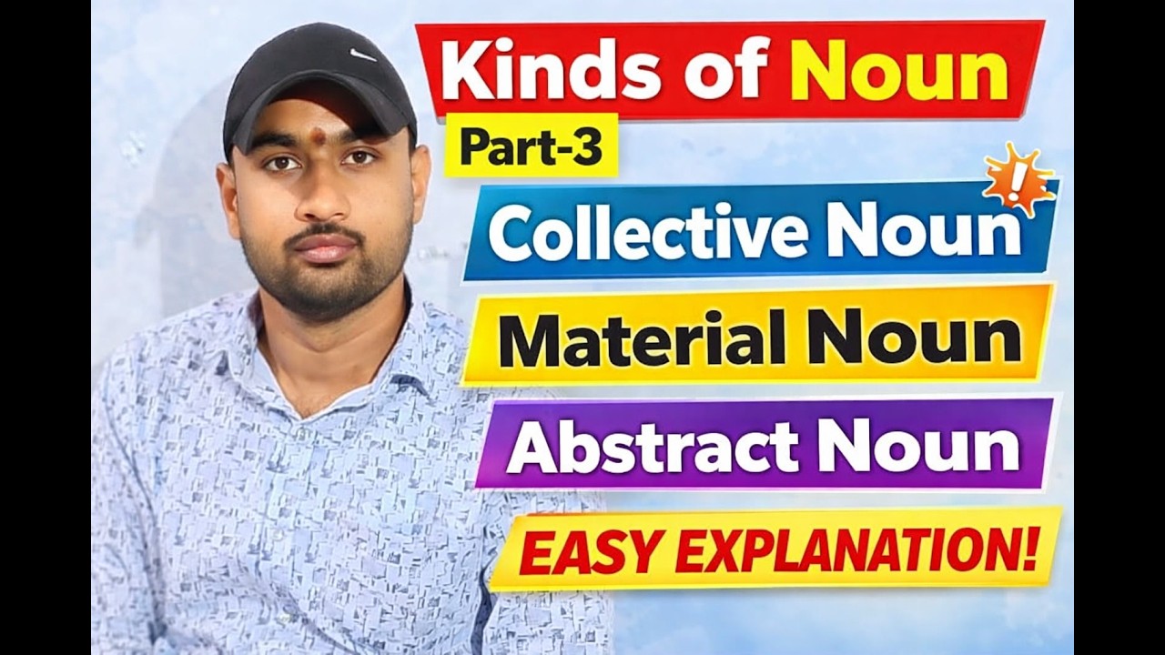 Collective Noun, Material Noun & Abstract Noun | Kinds of Noun Part-3 | Easy Explanation
