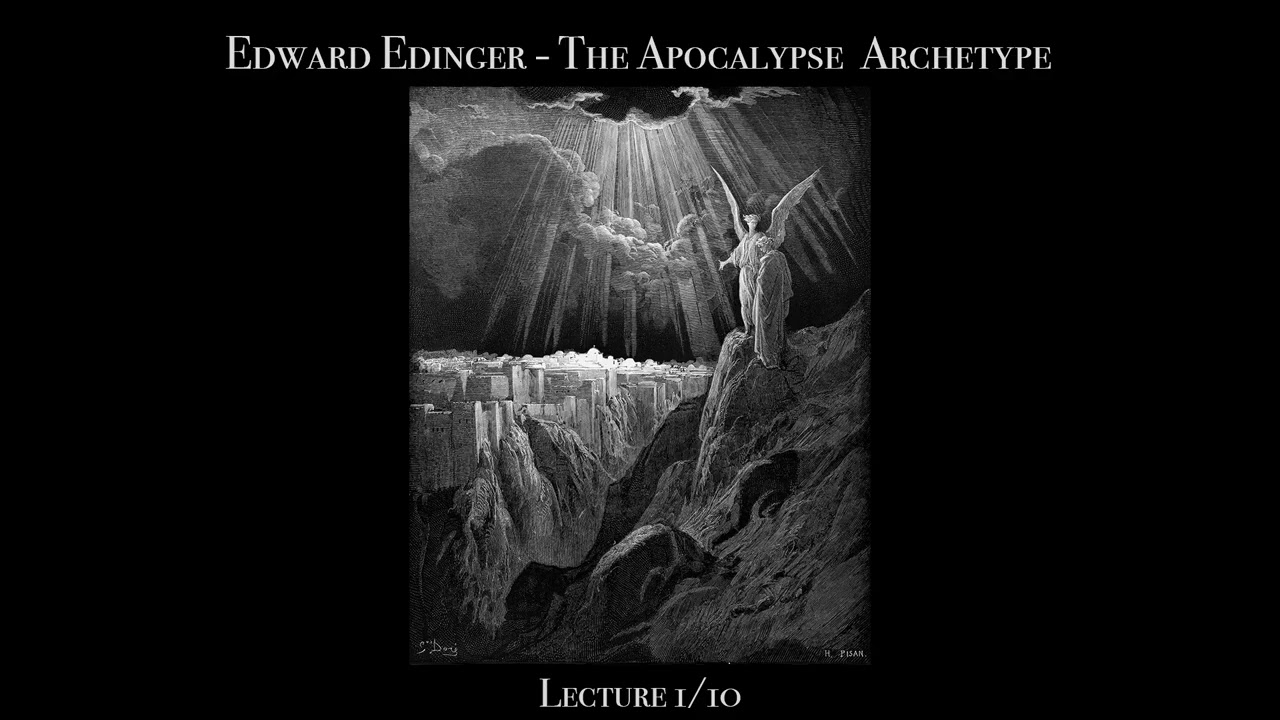Edward Edinger - The Apocalypse Archetype 1/10