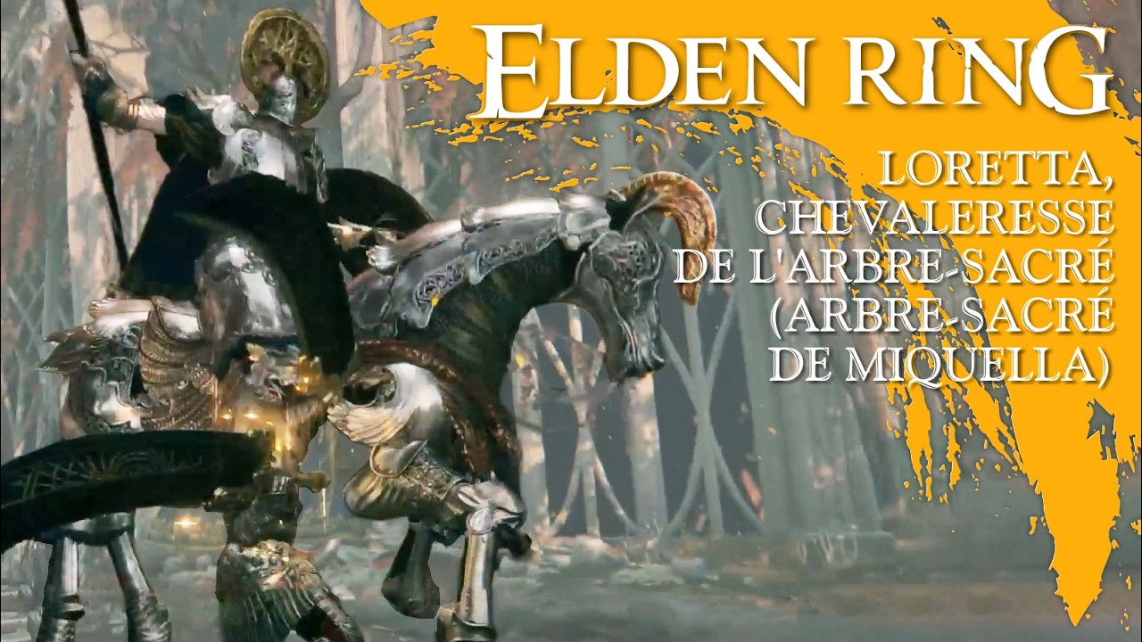 † R.I.P. LORETTA, CHEVALERESSE DE L'ARBRE-SACRÉ - ARBRE-SACRÉ DE MIQUELLA (BOSS) | Elden Ring