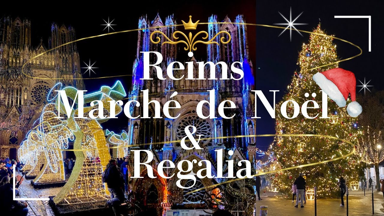 【冬の風物詩】ランスのマルシェ・ド・ノエルと光と音のショー「レガリア」Reims' Christmas Market and the Light and Sound Show “Regalia”