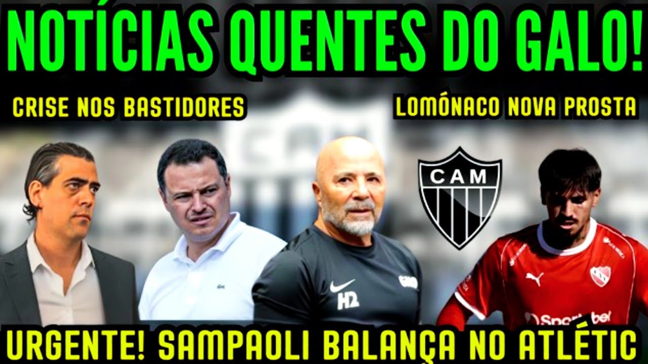 URGENTE NO GALO! SAMPAOLI AMEAÇADO, CRISE EXPLODE E NOVA PROPOSTA POR LOMÓNACO!