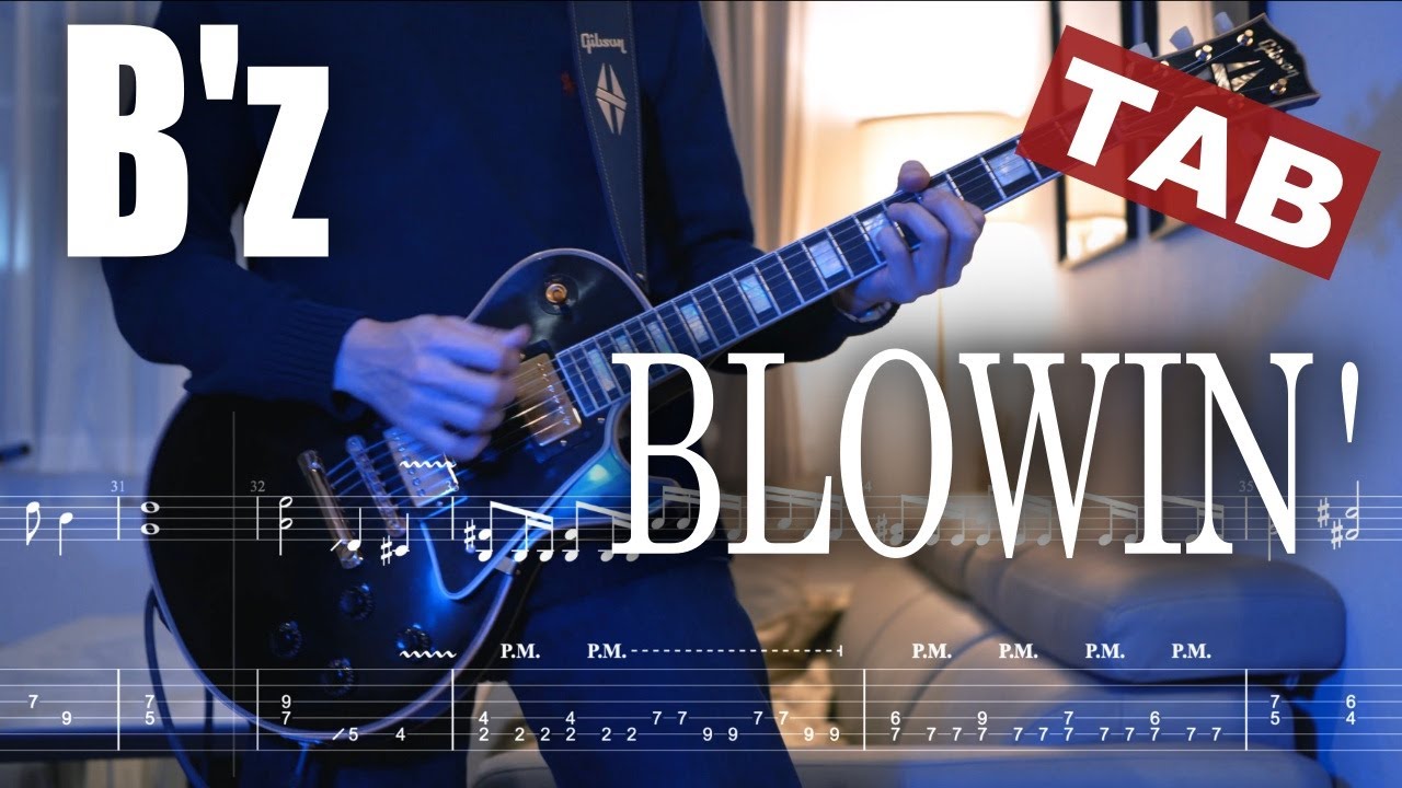 【TAB】B'z / BLOWIN'  ギター 弾いてみた Electric Guitar Cover by YutoGt