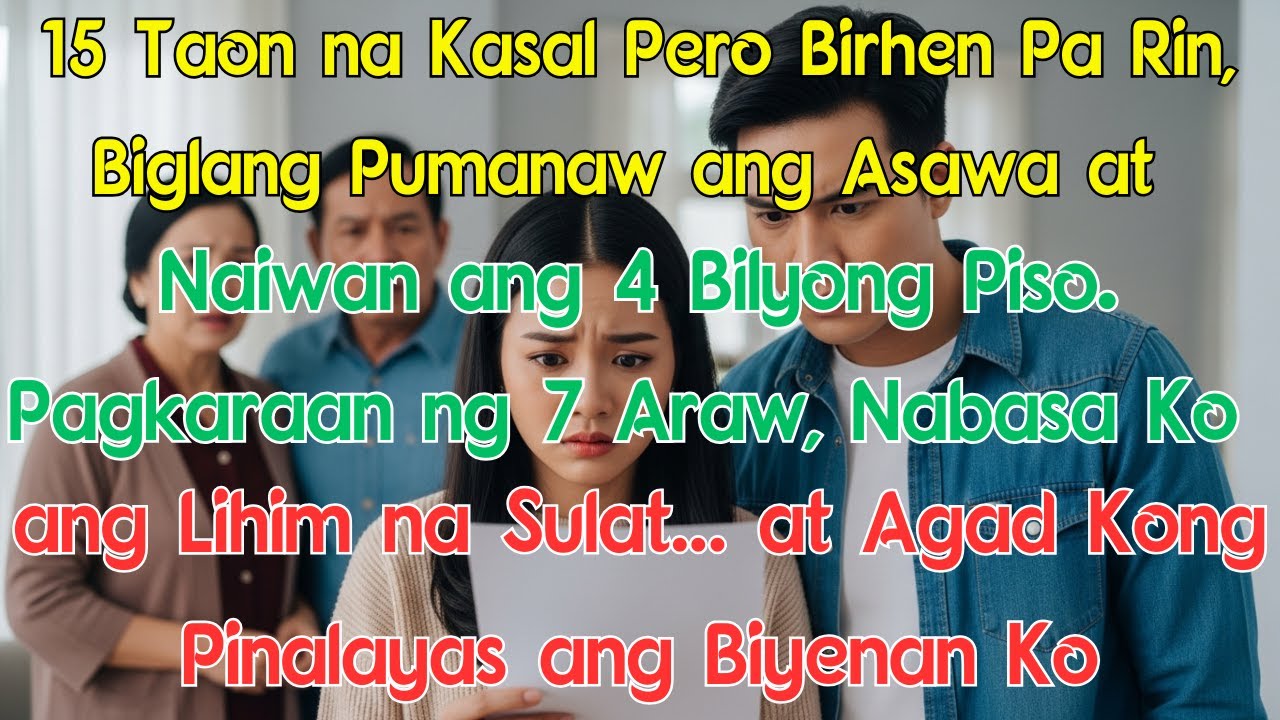 15 Taon na Kasal Pero Birhen Pa Rin, Biglang Pumanaw ang Asawa at Naiwan ang 4 Bilyong Piso. Pagkar