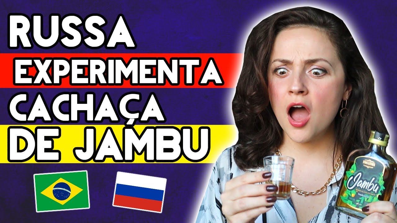 GRINGA RUSSA PROVA CACHAÇA DE JAMBU PELA PRIMEIRA VEZ | Será que fiquei bêbada??