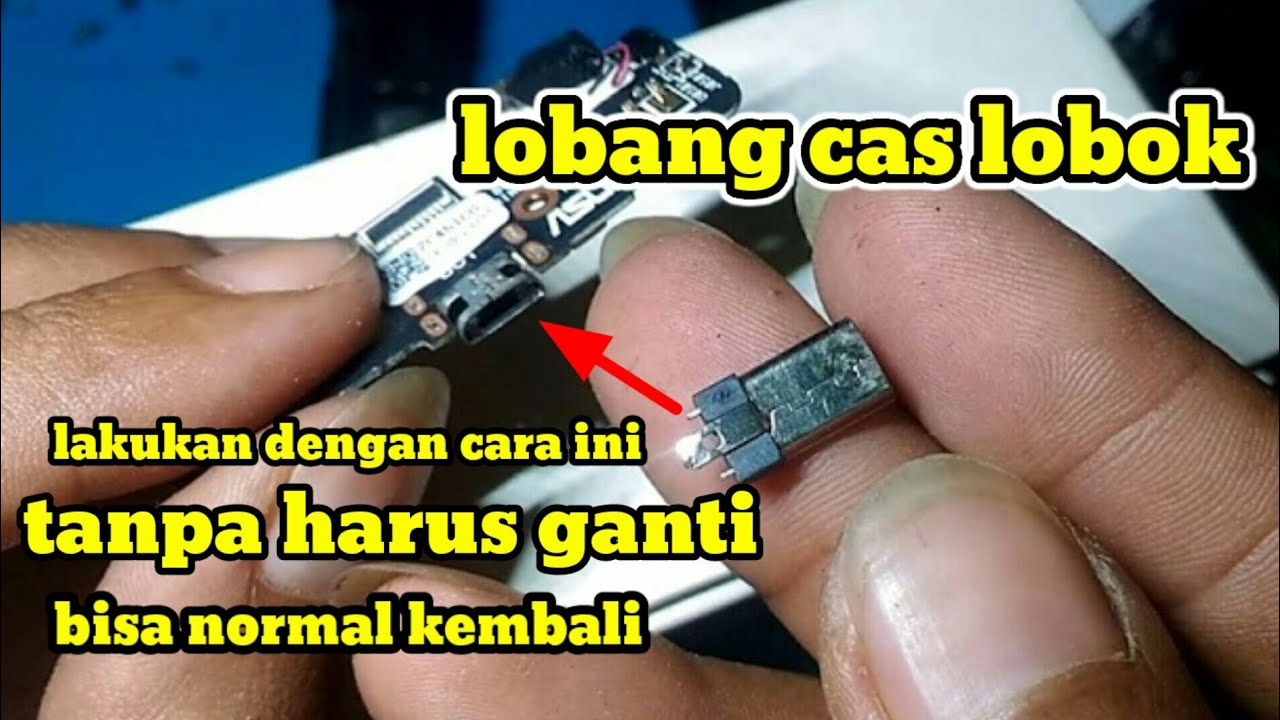 Cara memperbaiki lobang cas