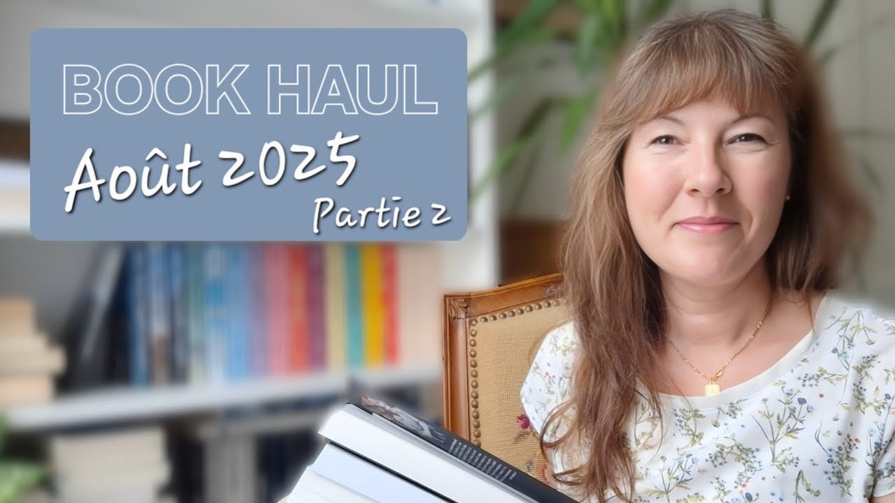 BOOK HAUL août 2025 (partie 2): oui encore 🙈
