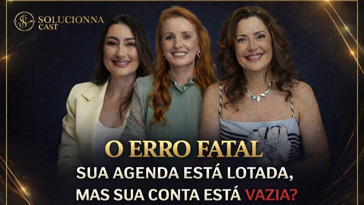 O ERRO FATAL: Sua agenda está lotada, mas sua conta está VAZIA?