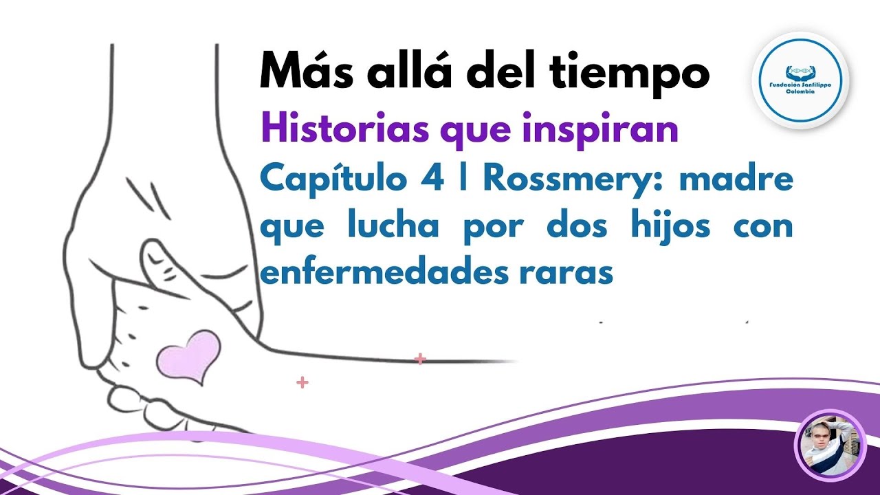 Más allá del tiempo – Capítulo 4 | Rossmery: madre que lucha por dos hijos con enfermedades raras