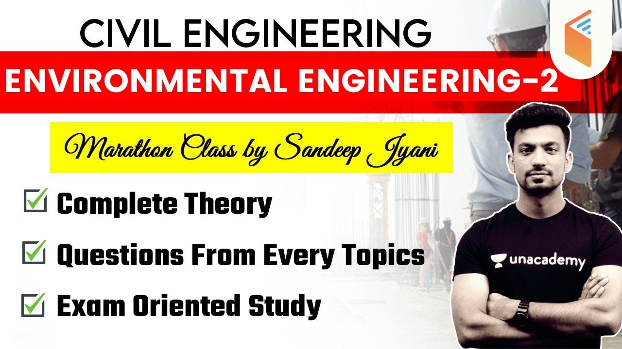 ENVIRONMENTAL ENGINEERING-2 | Marathon Class Civil Engineering by Sandeep Jyani