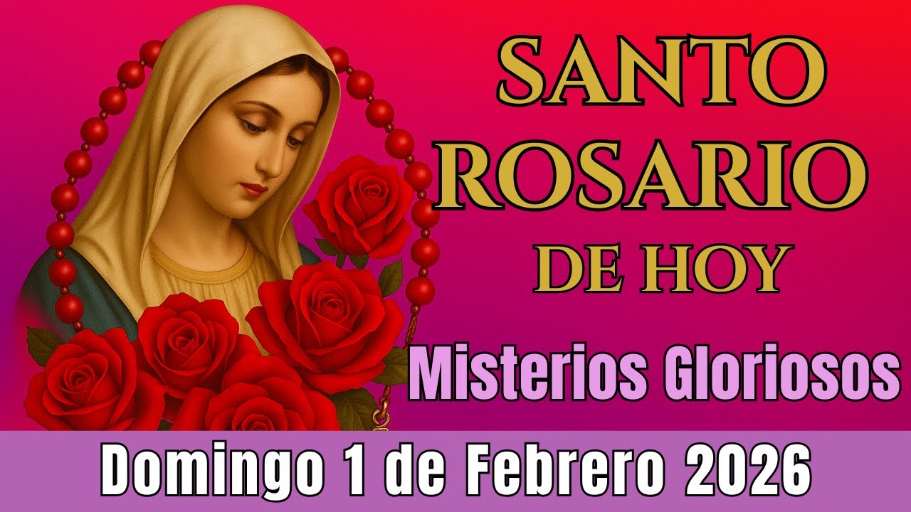 🌿Santo Rosario Corto de Hoy Domingo 1 de Febrero✨Misterios Gloriosos⭐✨ Rosario a la Virgen María⭐