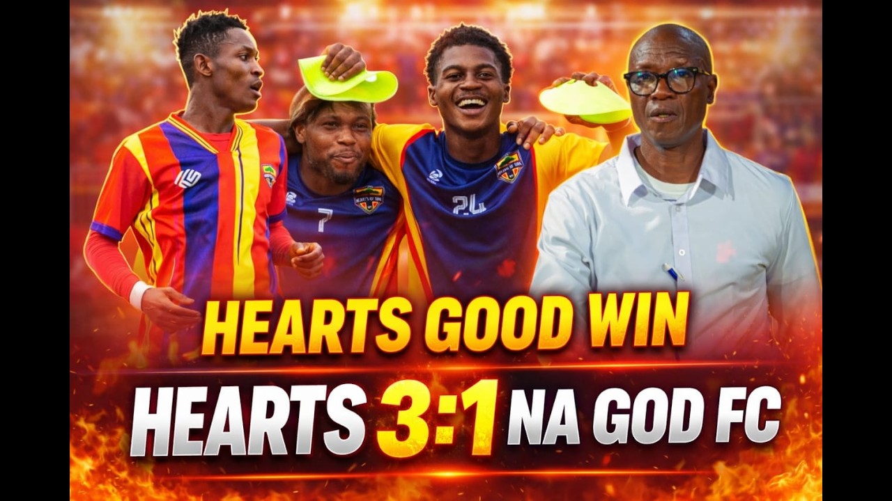HEARTS OF OAK WIN 3 vs 1..AT TRAINING..BONUSES TO BE PAYED ON..CHANCES OF WINNING THE LEAGUE