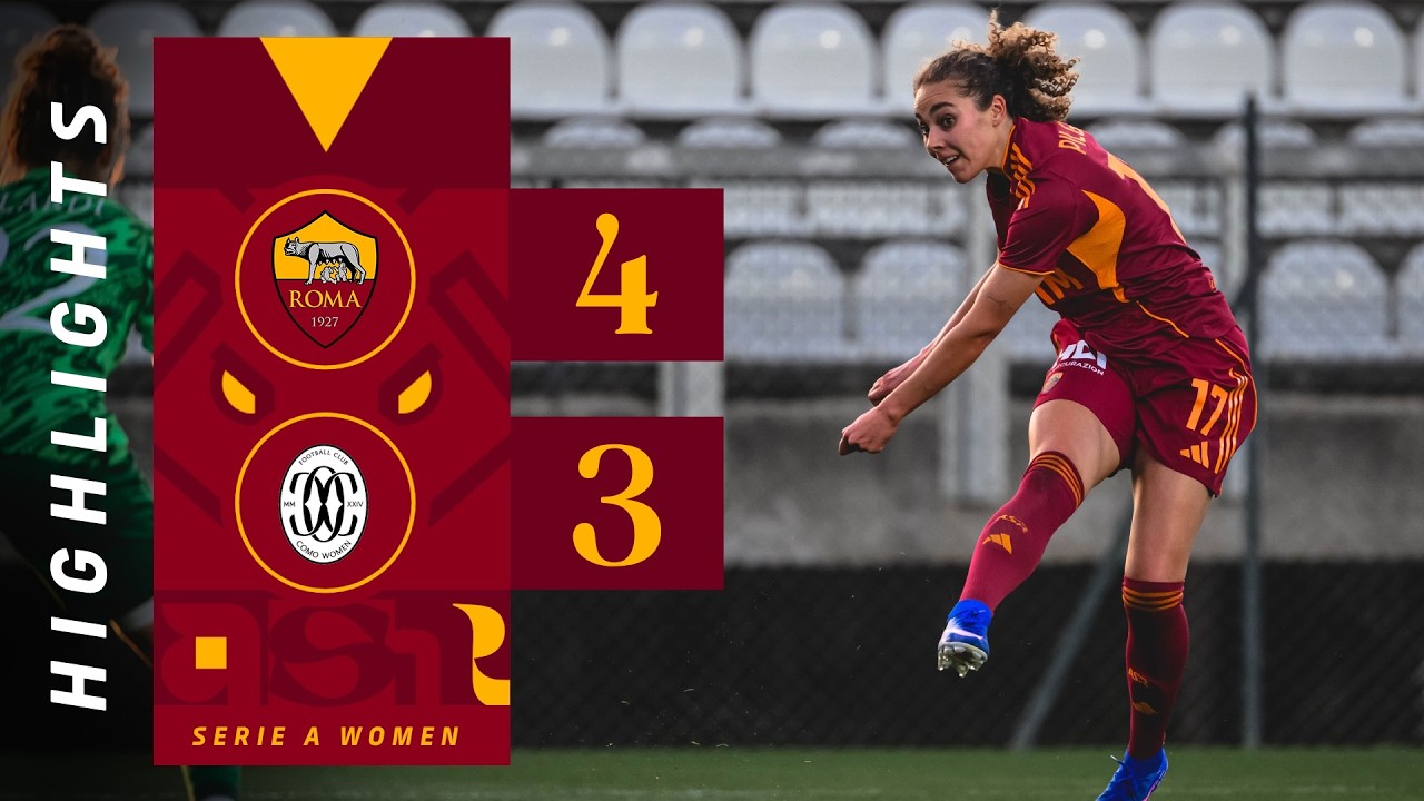 ROMA 4-3 COMO | SERIE A FEMMINILE 2025-26
