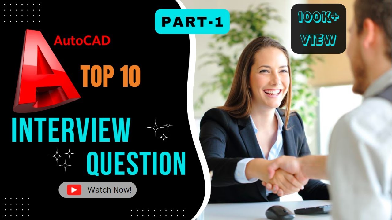 Auto-CAD interview question|Top-10 Interview Question of Mechanical & Civil Engineering in Auto-CAD.