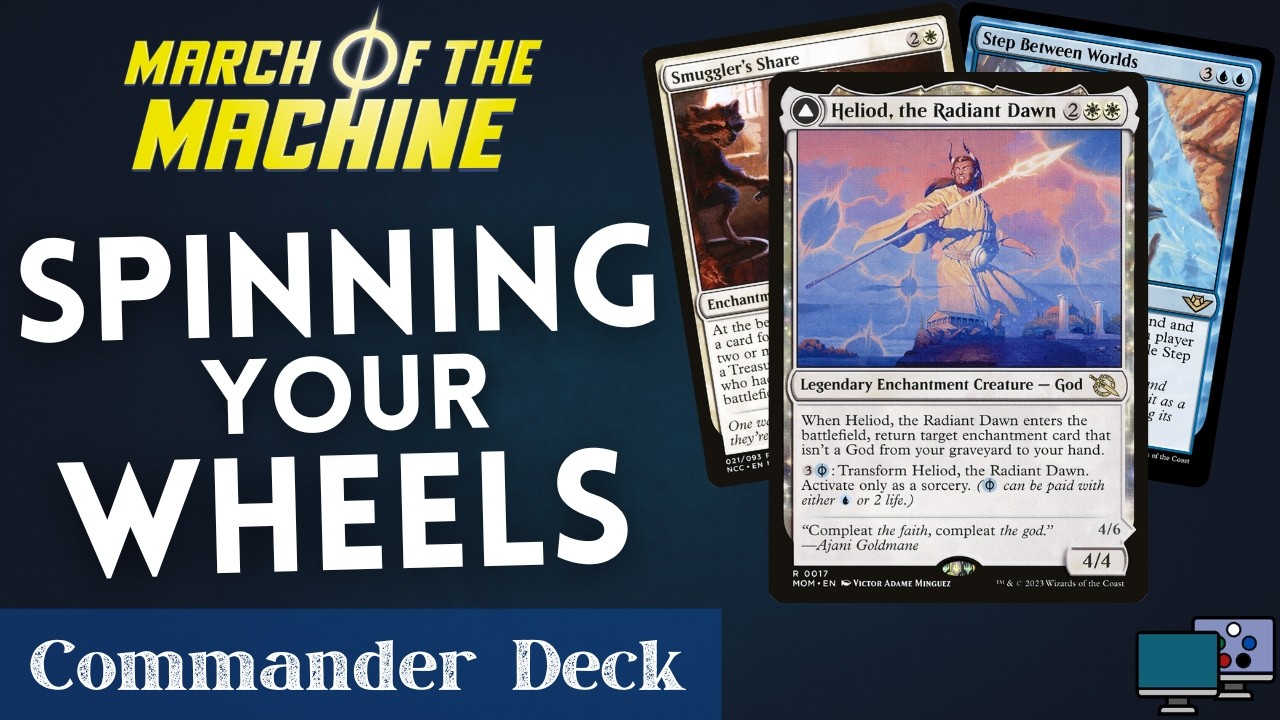 Spinning Your Wheels - Heliod, the Radiant Dawn | Commander Deck Tech