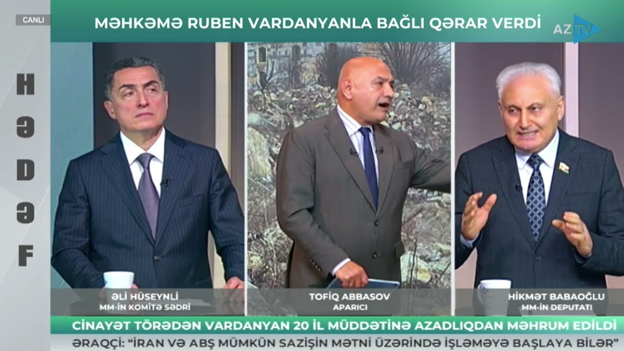 Onları Ruben Vardanyan niyə maraqlandırır? | HƏDƏF - 17.02.2026