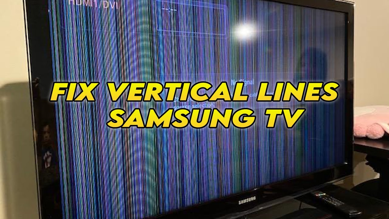 How to Fix Samsung TV Vertical Lines On the Screen - Many Solutions!