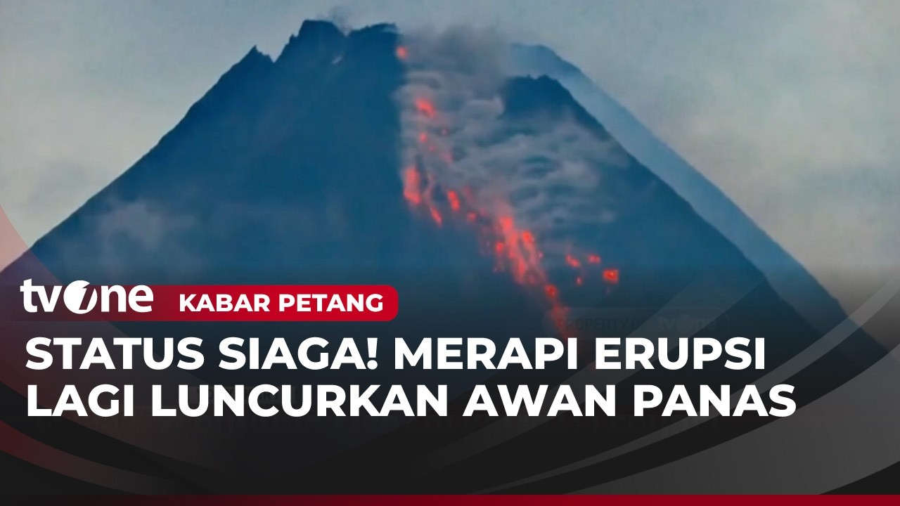 Gunung Merapi kembali Erupsi dan Luncurkan Awan Panas Guguran | Kabar Petang
