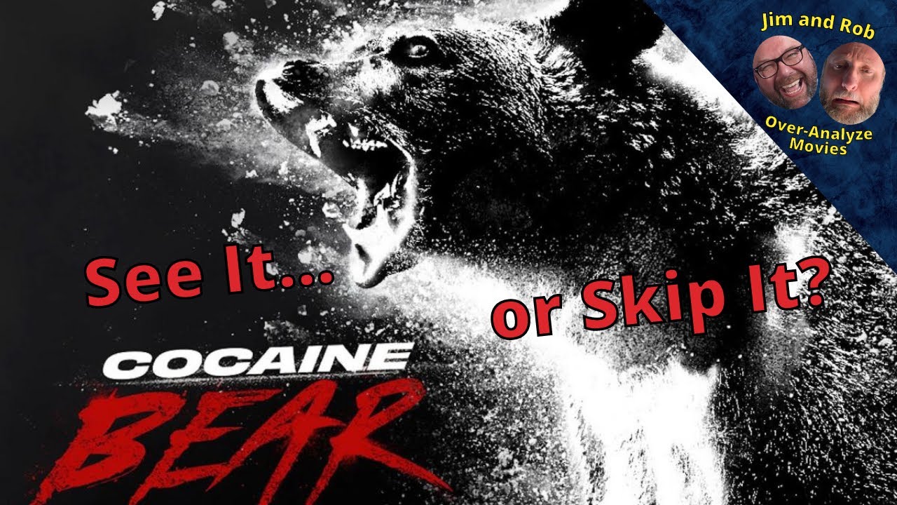 COCAINE BEAR - See It or Skip It? Movie Review