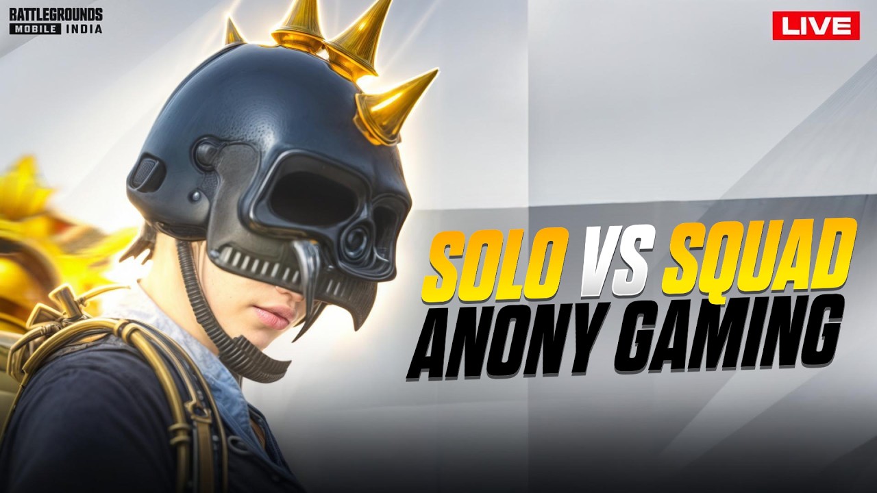 Solo Vs Squad | Anony Gaming is Live 🔴