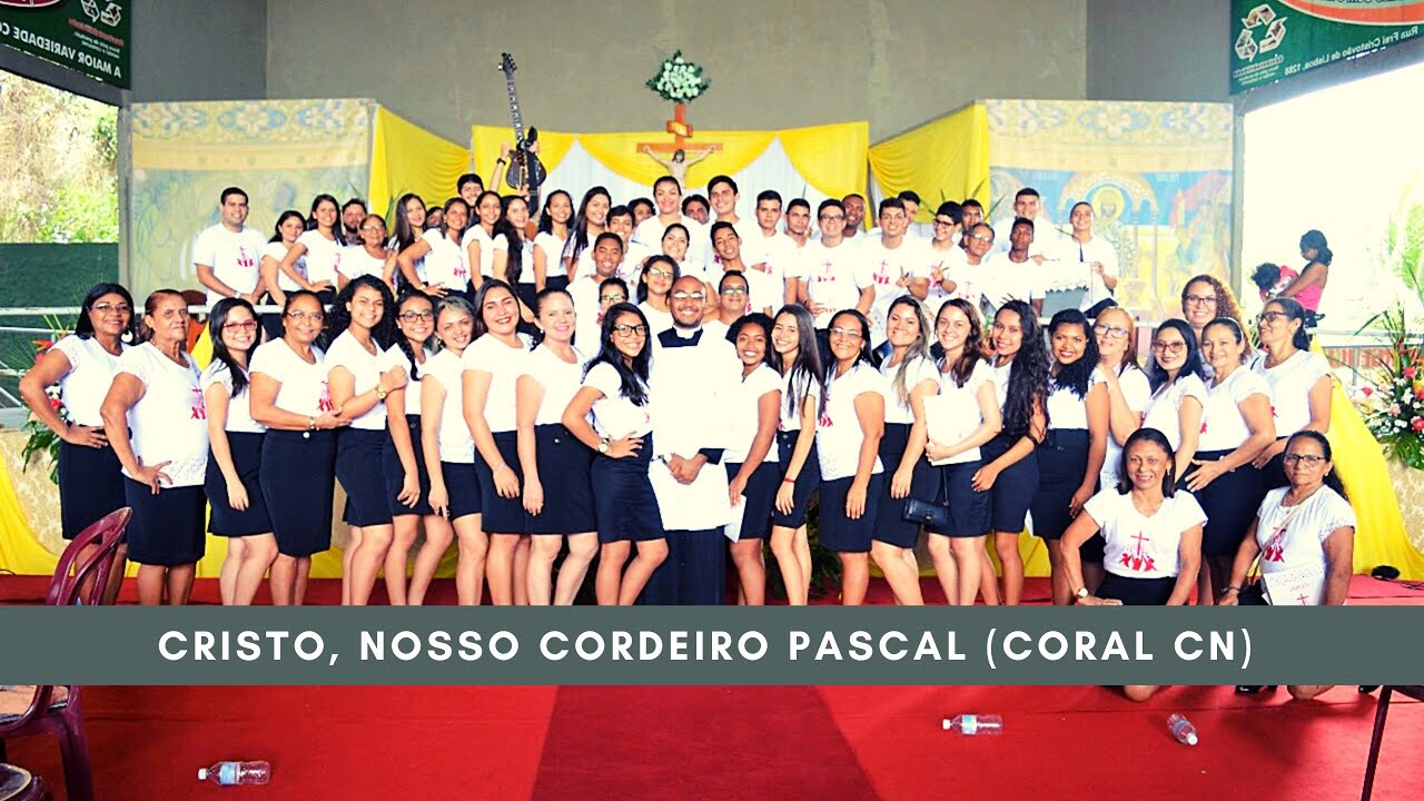 CRISTO, NOSSO CORDEIRO PASCAL (Coral Canção Nova)