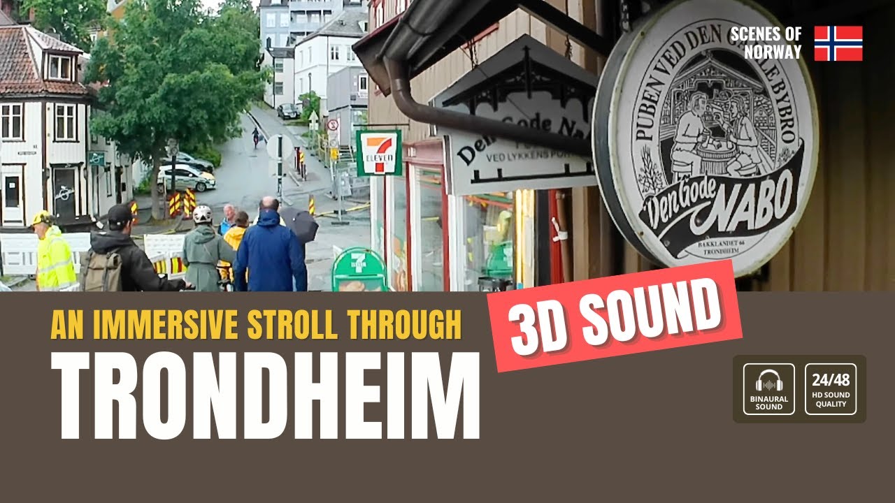 Trondheim in 3D Sound: An Immersive Stroll Through the City