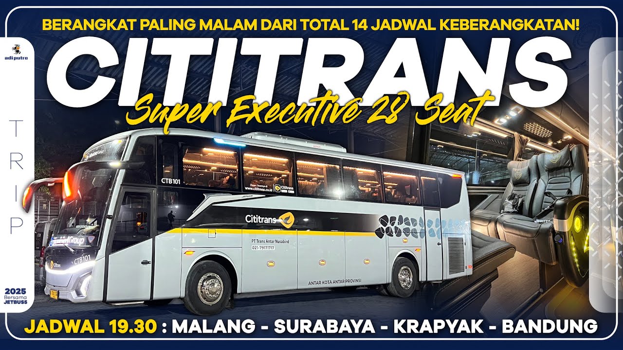 Berangkat Paling Malam Dari Total 14 Jadwal Keberangkatan CITITRANS MALANG : Super Executive Bandung