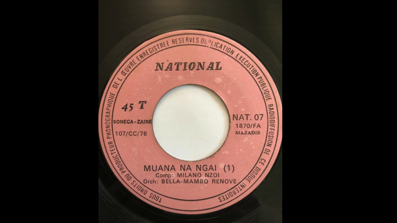 Orchestre Bella Mambo Renove - Muana Na Ngai (Parts 1 & 2)