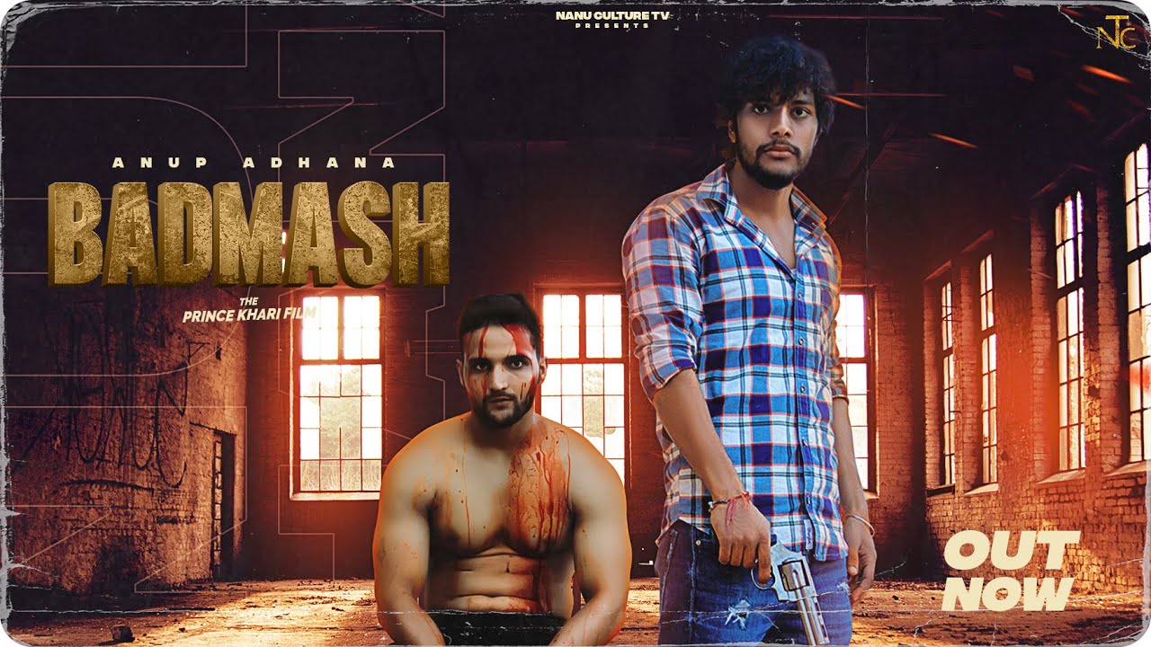 Badmash (Official Video) Anup Adhana | Sandeep Chandel | Haryanvi Songs Haryanavi | NCT