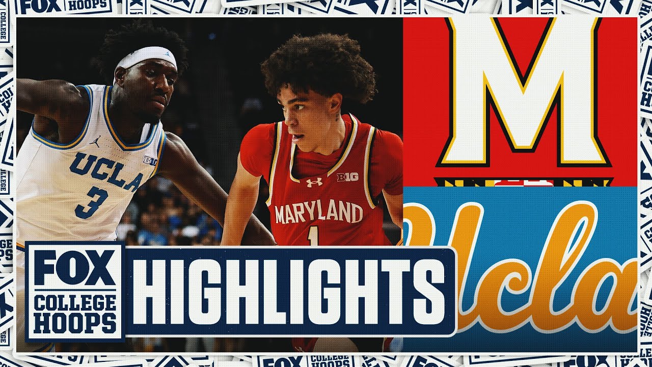 Maryland Terrapins vs.UCLA Bruins Highlights 🏀 FOX College Hoops