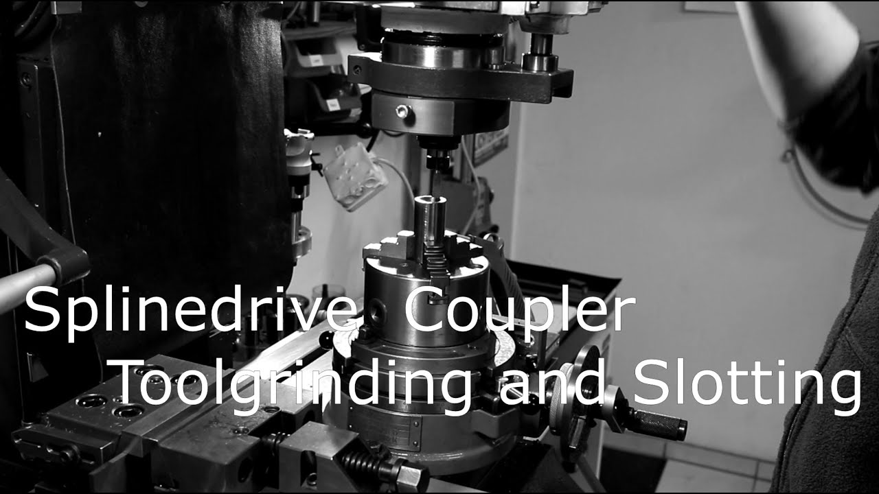 Splinedrive coupler - Toolgrinding and Slotting