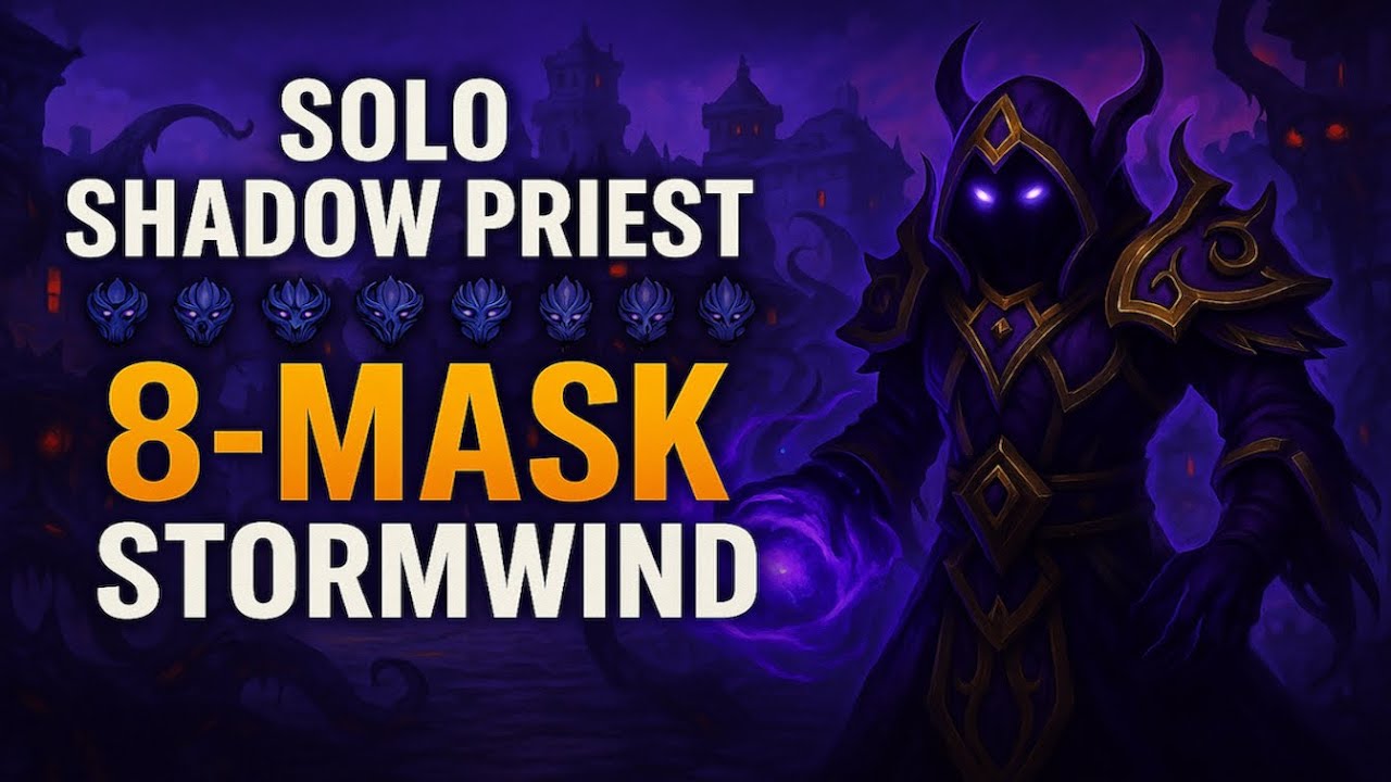 8-Mask Full Clear | Week 3 Horrific Visions of Stormwind | Shadow Priest PoV | The War Within 11.1.5