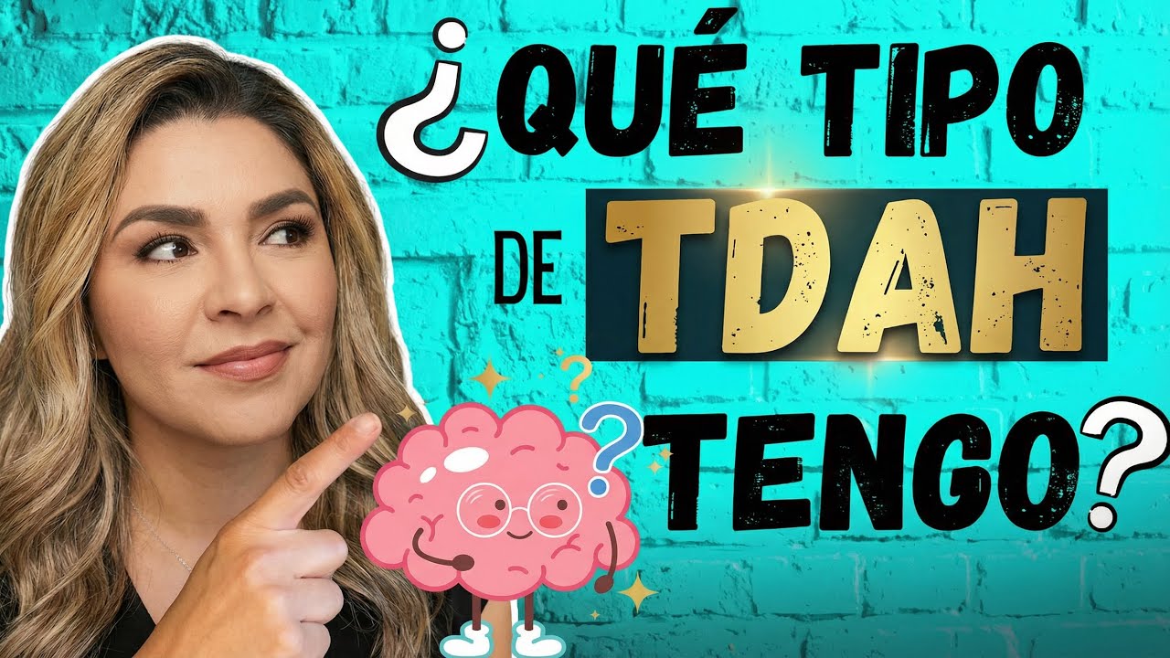 COMO SABER QUE TIPO DE TDAH TENGO| LOS SIETE TIPOS DE TDAH DE DR. DANIEL AMEN