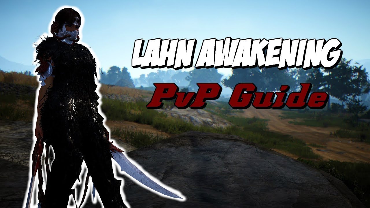 BDO - Lahn Awakening Guide! PvP combos, Super Armor rotation, tips, tricks and duels