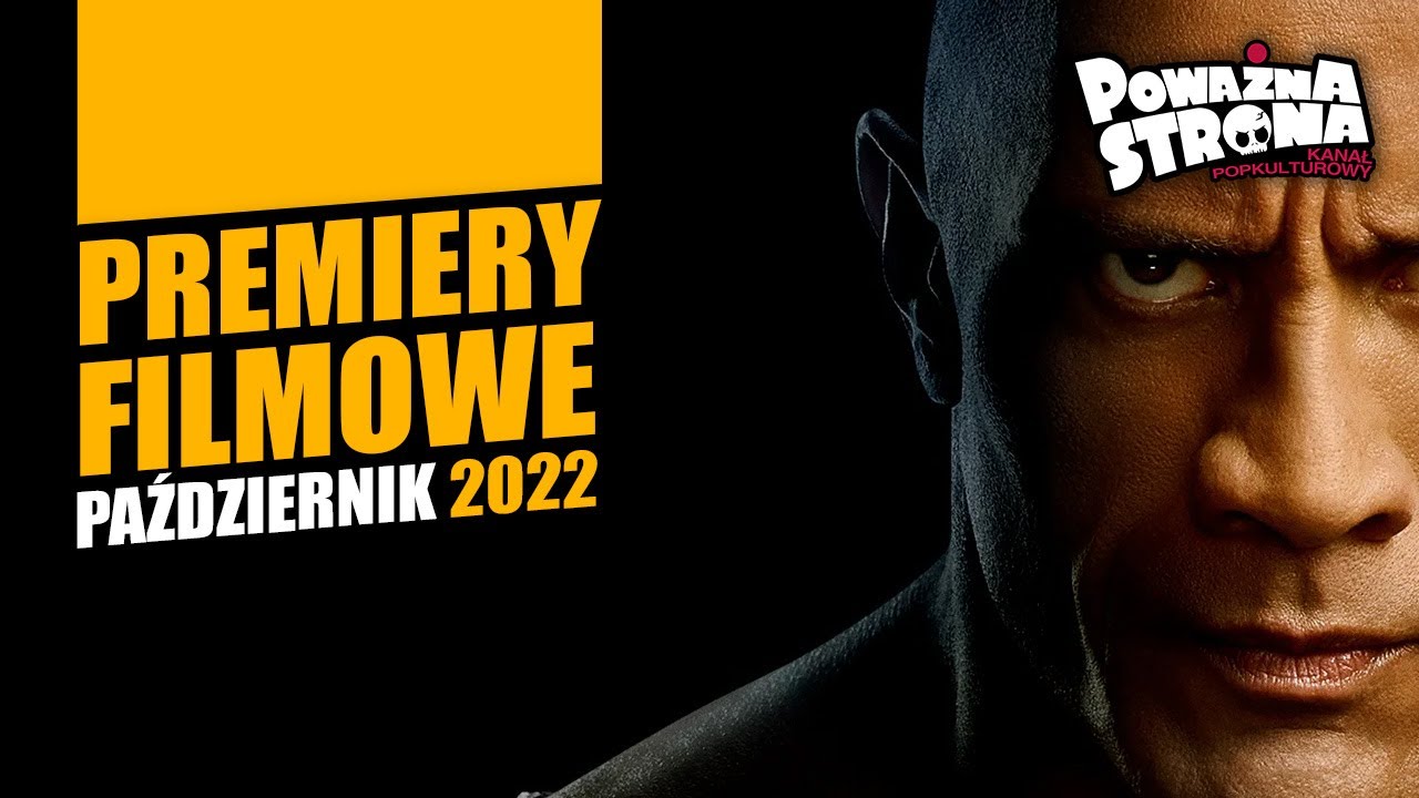 NAJLEPSZE PREMIERY FILMOWE - Pażdziernik 2022