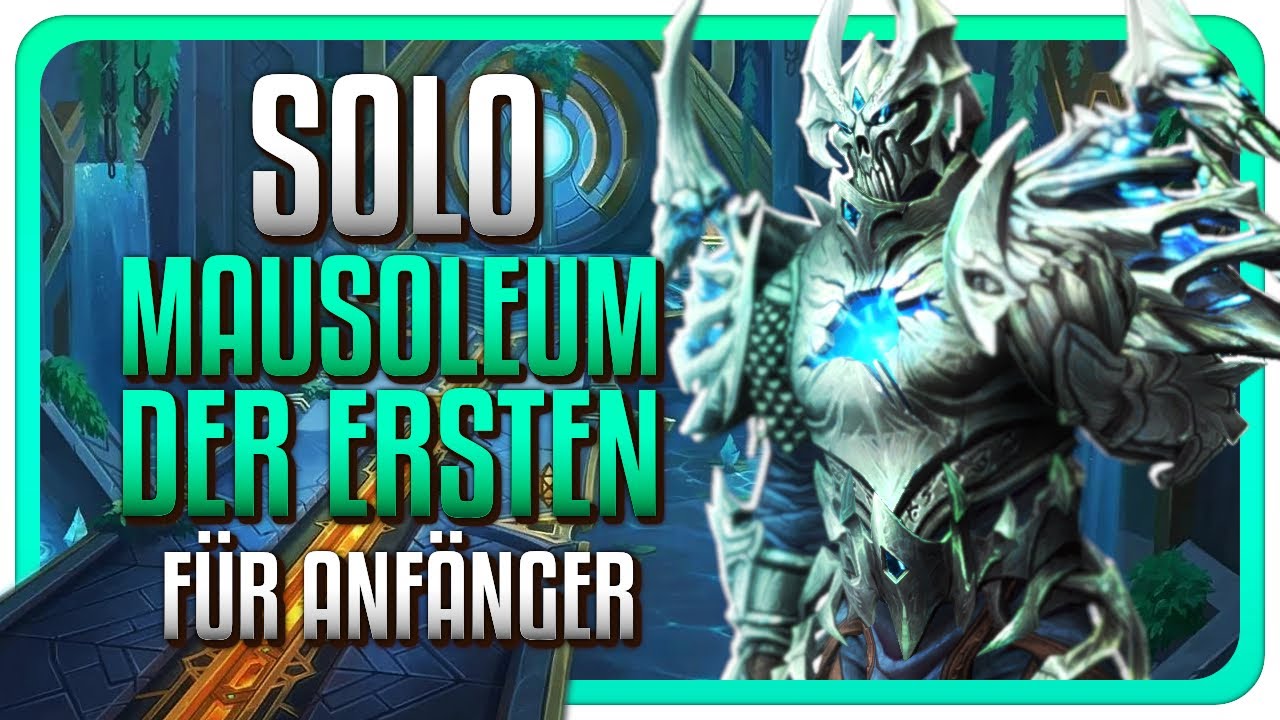 Mausoleum der Ersten | Schlachtzüge - Solo Guides