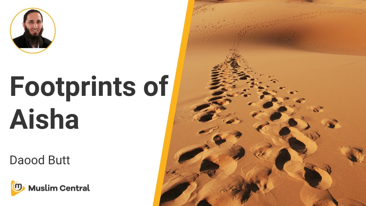 Daood Butt - Footprints of Aisha