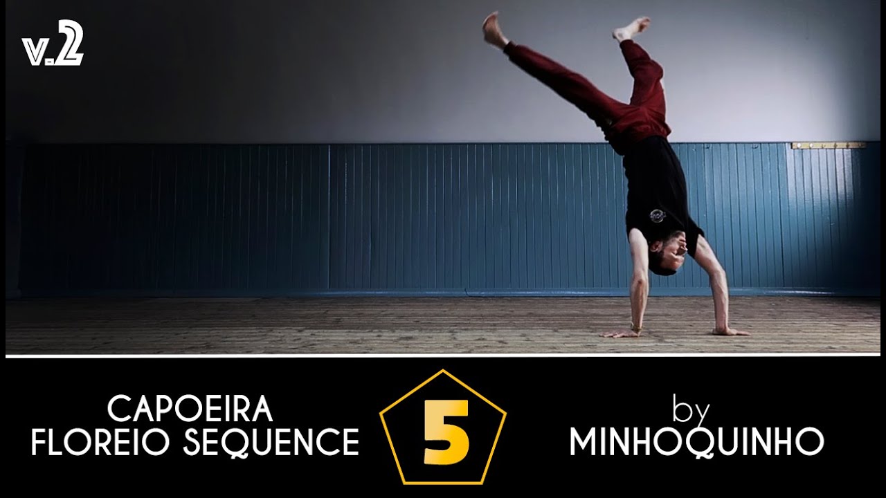 5th Capoeira Floreio Sequence by Minhoquinho [v.2]