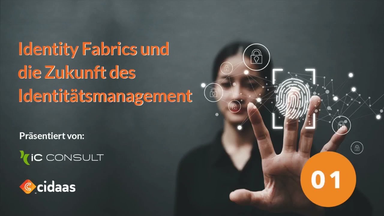 Webinar: Identity Fabrics und die Zukunft des Identitätsmanagement | iC Consult & cidaas