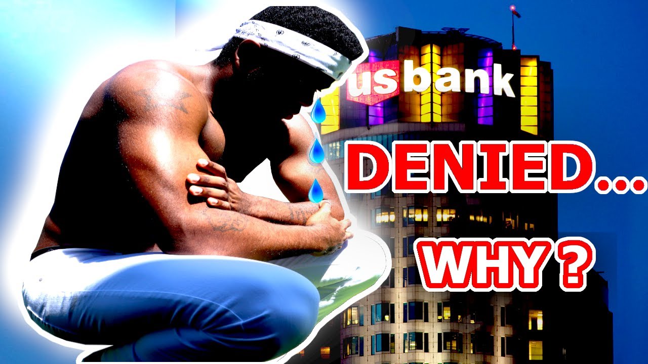5 REASONS You Were DENIED A Credit Card + My US Bank DENIAL