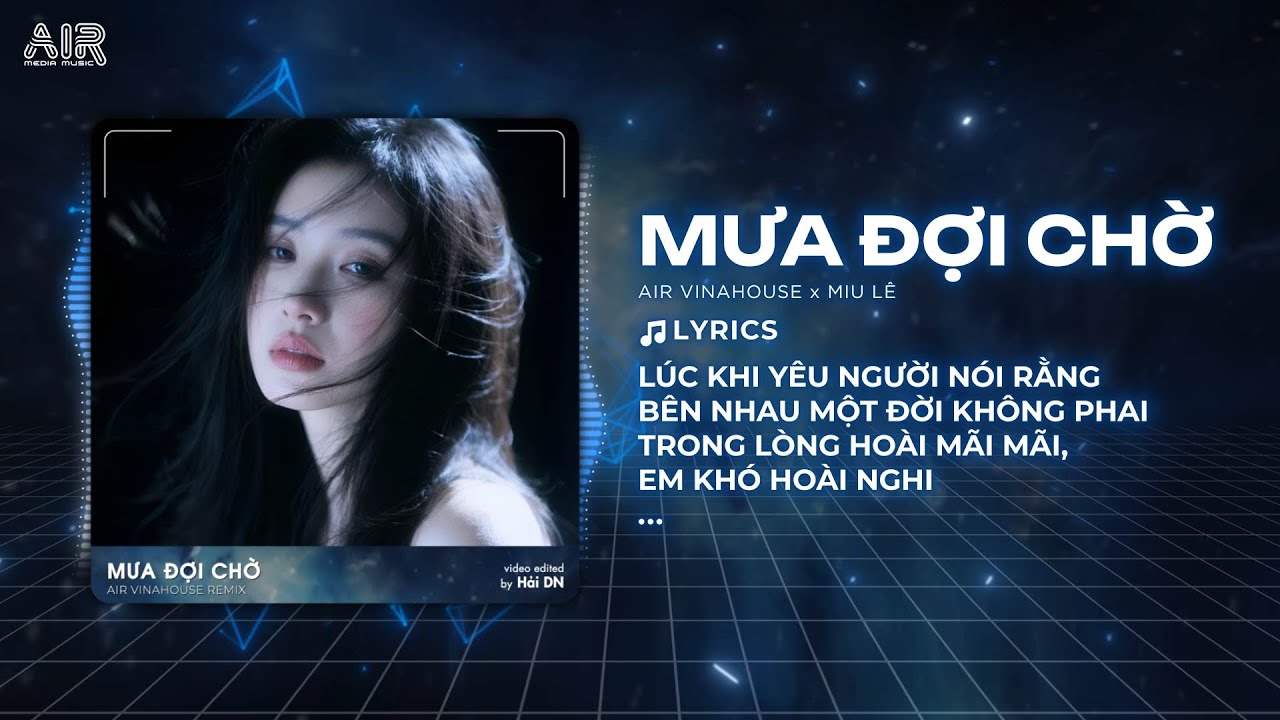 Mưa Đợi Chờ Remix (AhnTuu Remix) - Miu Lê | Lúc Khi Yêu Người Nói Rằng Bên Nhau Một Đời Không Phai