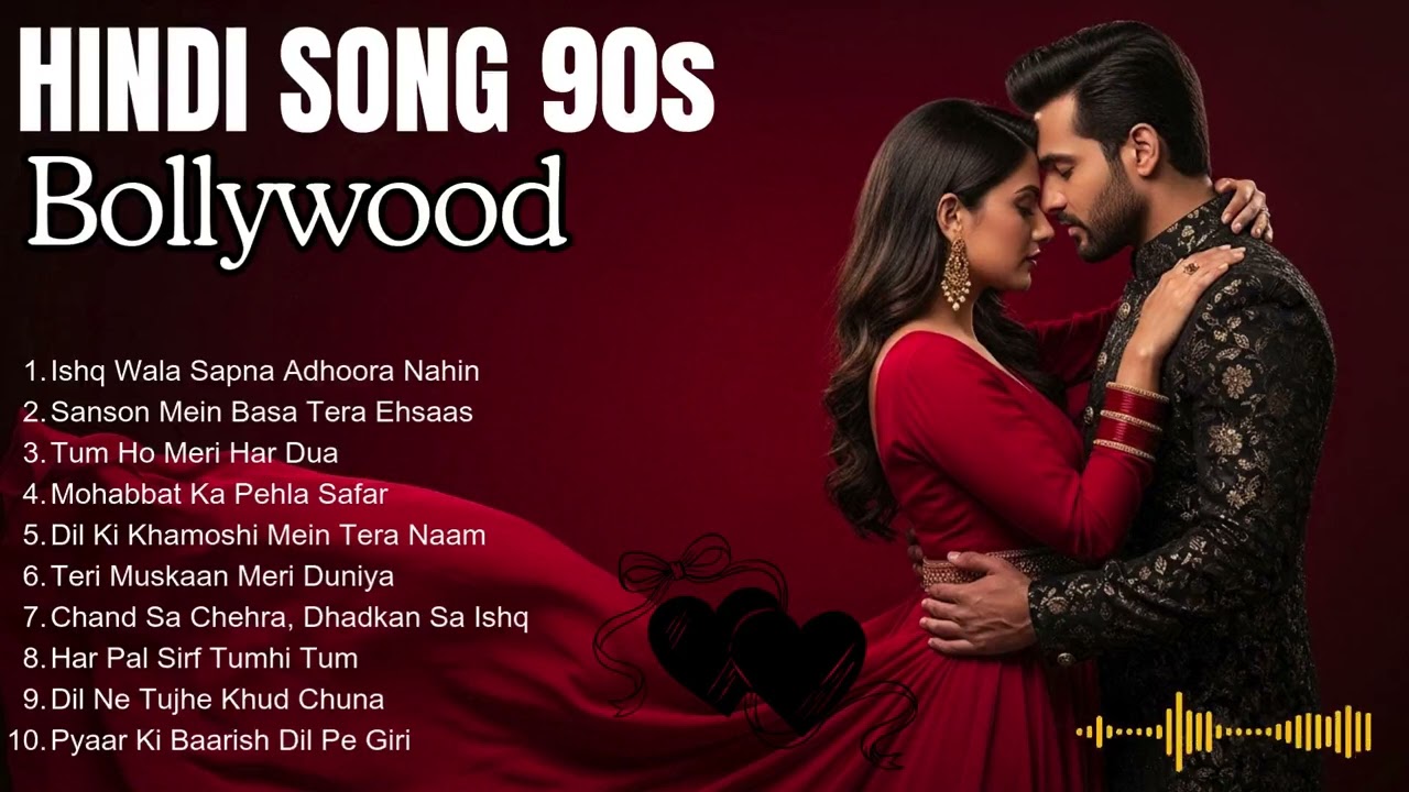 90s Hindi Romantic Songs Playlist for Pure Nostalgia & Relaxation