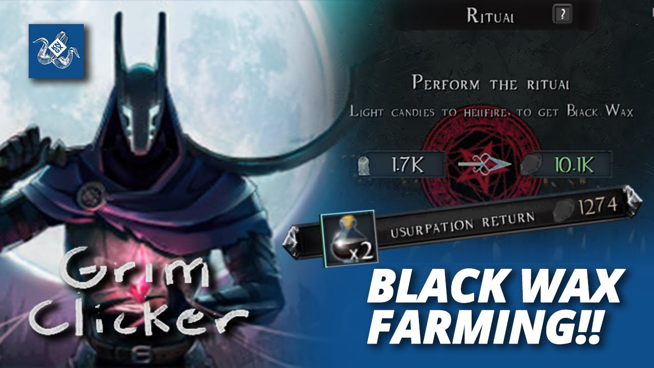 GRIM CLICKER Black Wax Farming Guide!